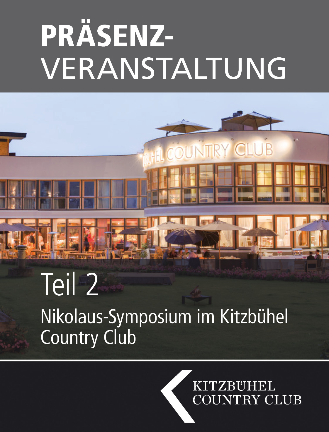 2-tägiges Nikolaussymposium im Kitzbüheler Country Club KCC  Teil 2